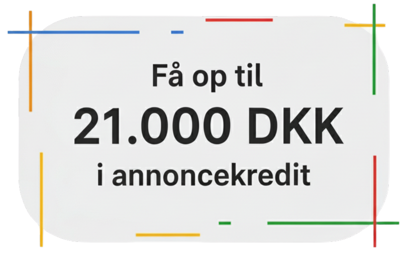 Få op til 21.000 kr. annoncekredit på Google Ads med en Google Ads konsulent